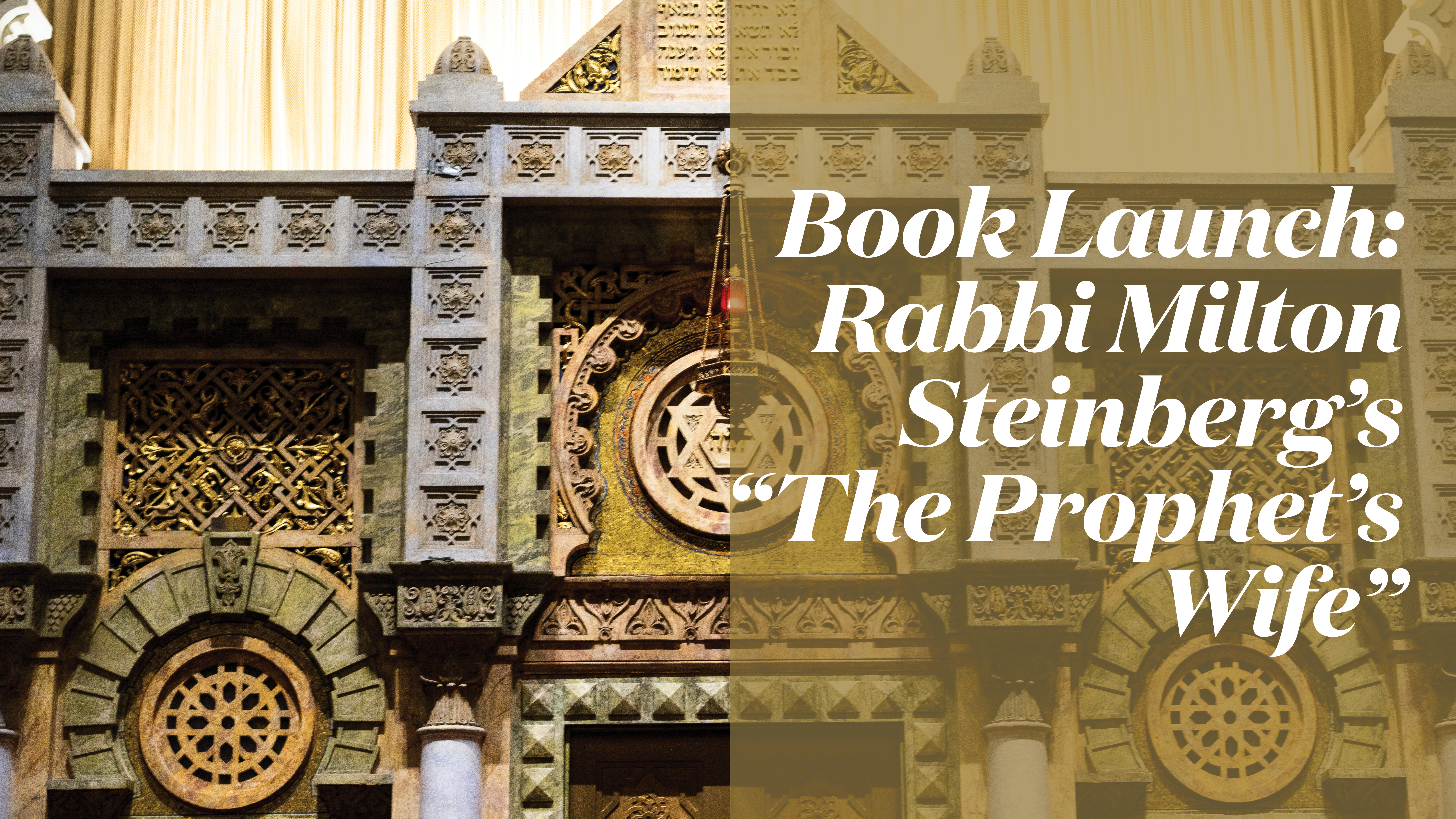 Book Launch: Rabbi Milton Steinberg’s "The Prophet’s Wife"