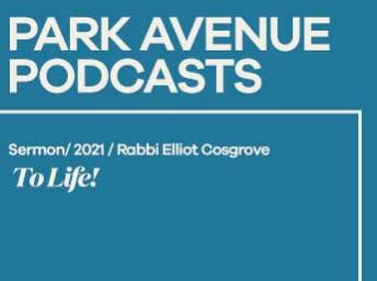 Rabbi Elliot Cosgrove: To Life! - April 17, 2021