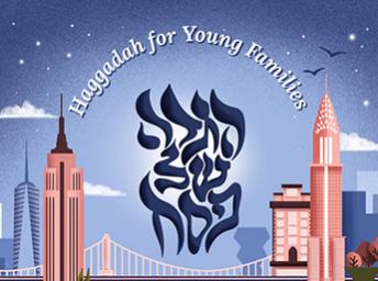  community Haggadah for Young Families