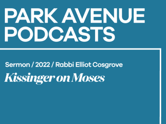 Kissinger on Moses podcast sermon