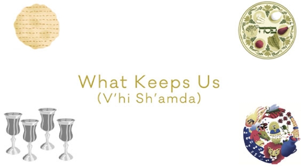 What Keeps Us (V’hi Sh’amda)